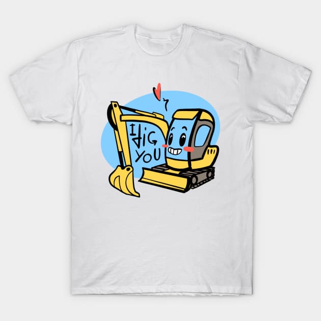 I dig you! T-Shirt by il4.ri4